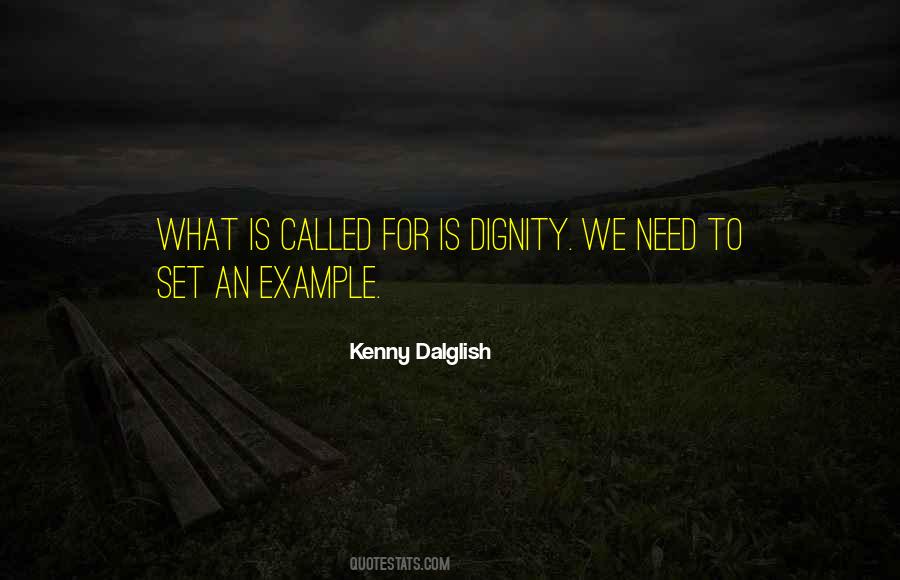 Quotes About Kenny Dalglish #286846