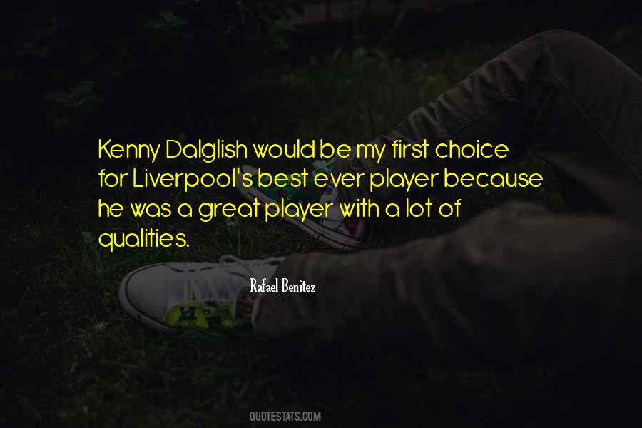Quotes About Kenny Dalglish #601170