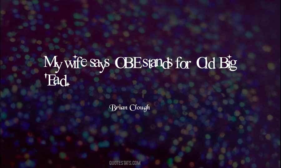 Quotes About Brian Clough #1010522 Quotes About Brian Clough #1010522