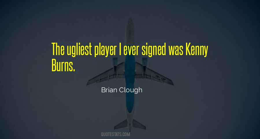 Quotes About Brian Clough #844953