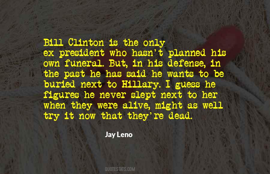 Quotes About Bill Clinton #1041538