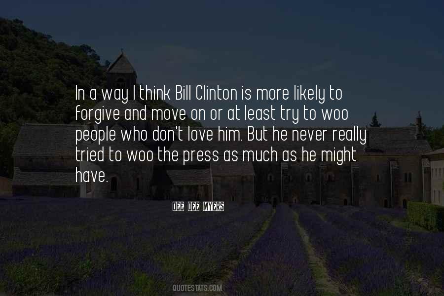 Quotes About Bill Clinton #1230277