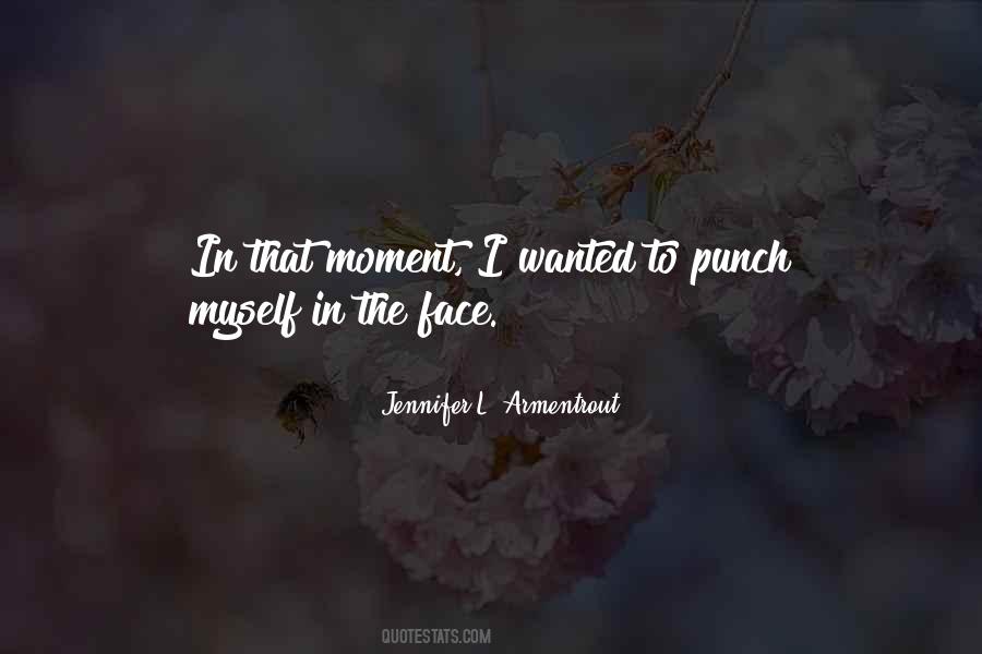 Punch Someone In The Face Quotes #226971