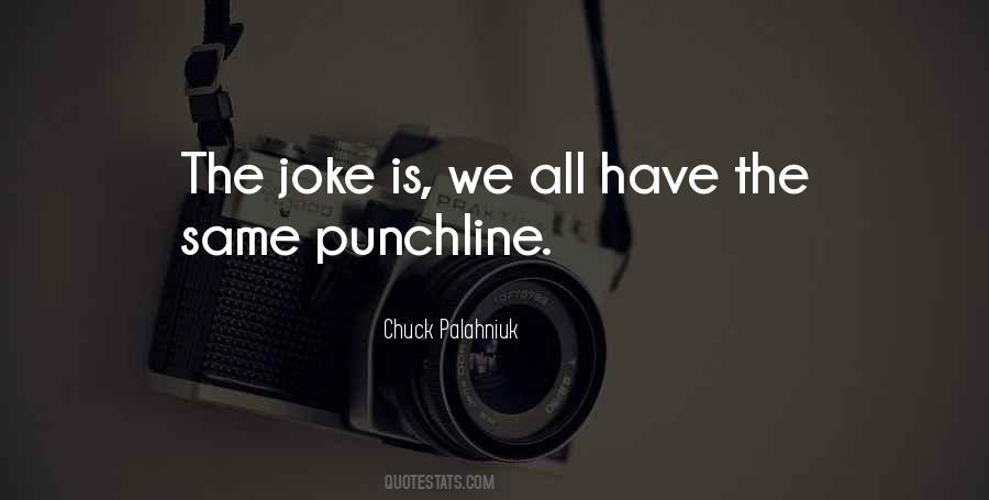 Punchline Quotes #150799