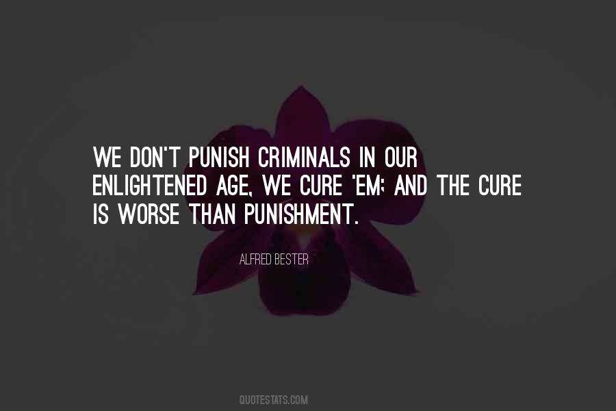 Punish Criminals Quotes #386401