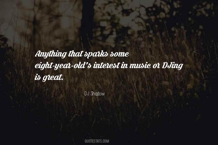 Quotes About Sparks #1366750