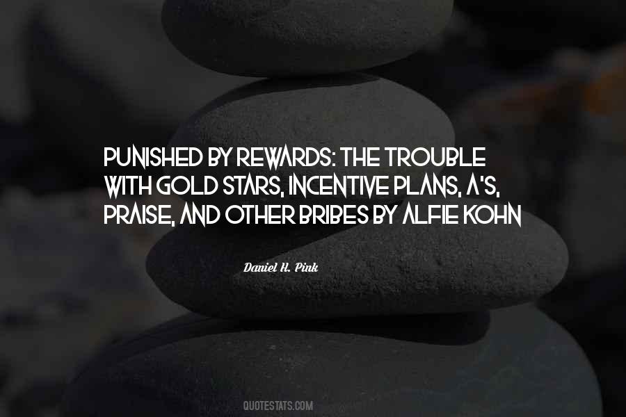 Punished By Rewards Quotes #1719923