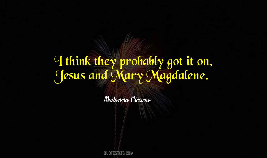 Quotes About Mary Magdalene #18066