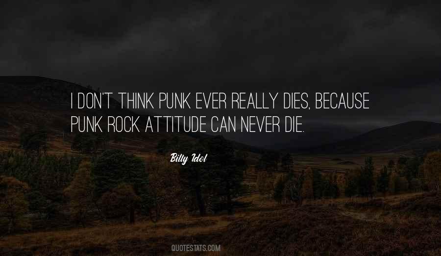 Punk Rock Attitude Quotes #1098666