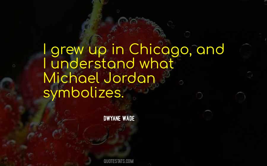 Quotes About Dwyane Wade #792446