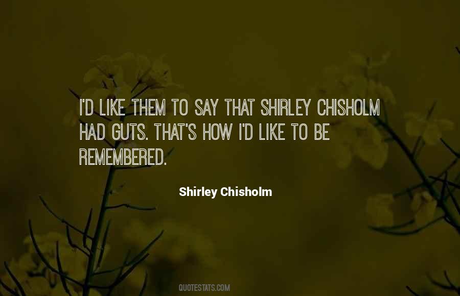 Quotes About Shirley Chisholm #1358416