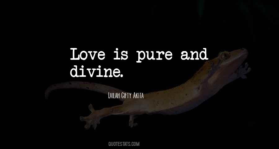 Pure Divine Love Quotes #1268625