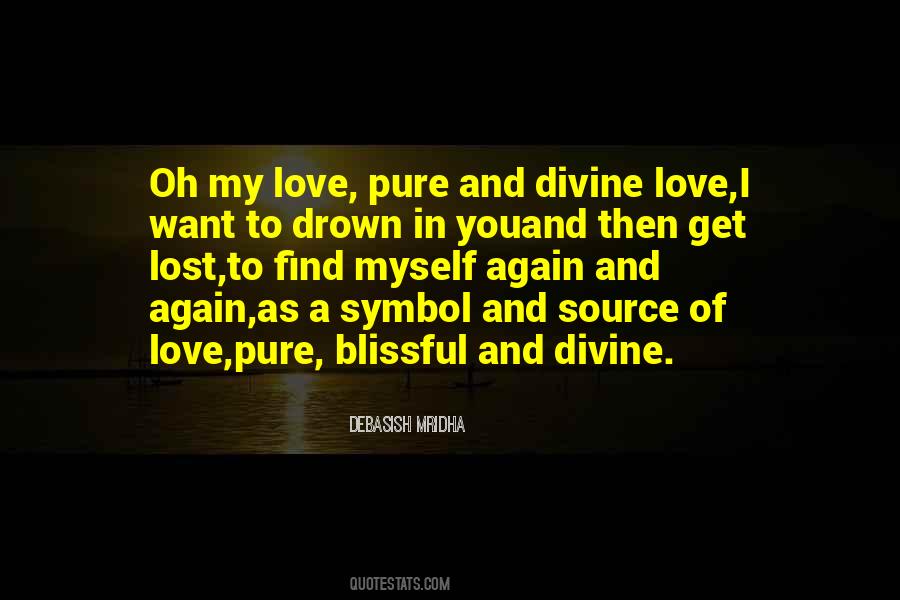 Pure Divine Love Quotes #1791266