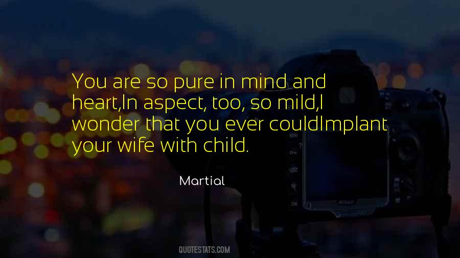 Pure Heart Pure Mind Quotes #1706989