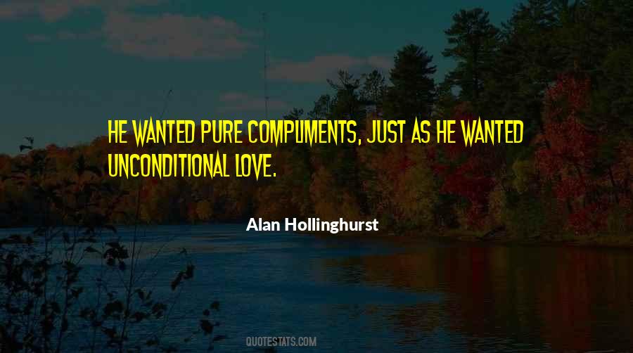 Pure Unconditional Love Quotes #1546191