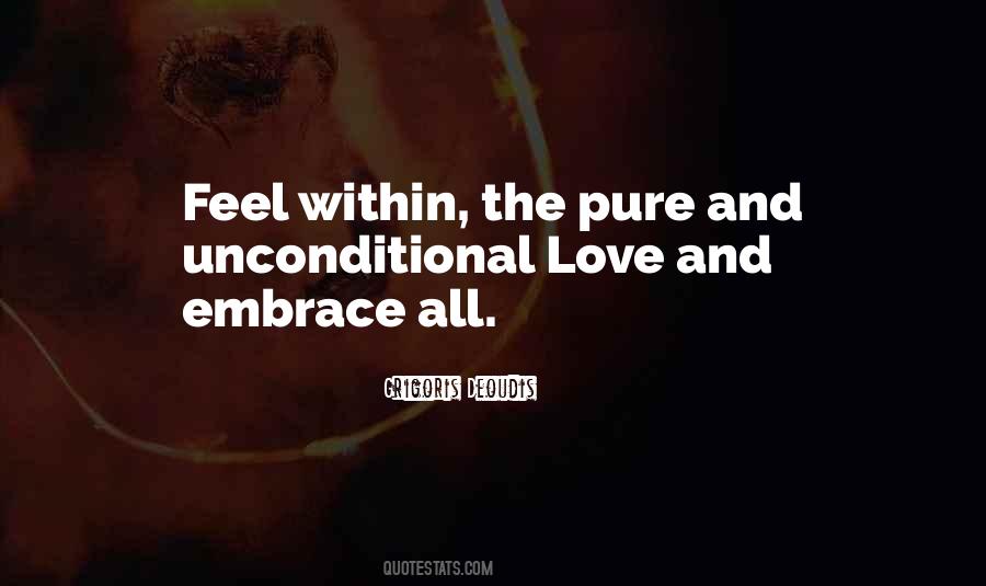 Pure Unconditional Love Quotes #42854