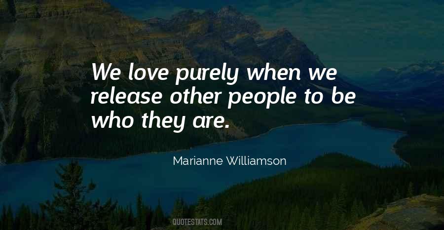 Purely Love Quotes #565037