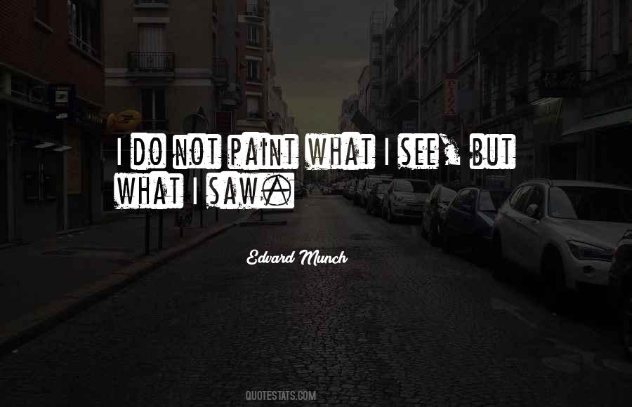 Quotes About Edvard Munch #1661572