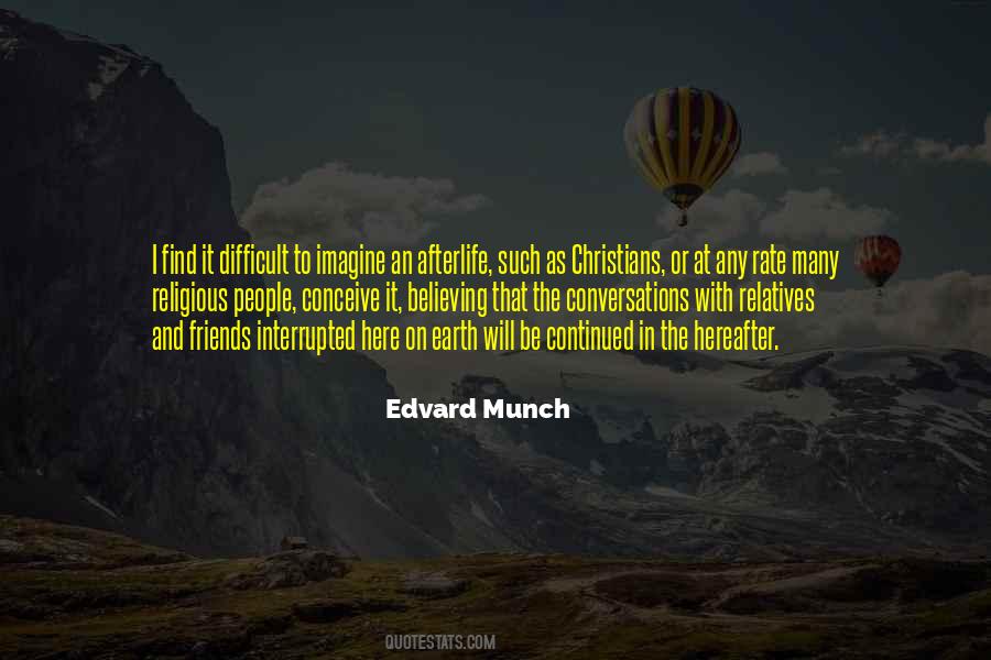 Quotes About Edvard Munch #877349