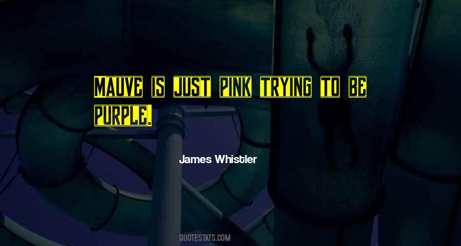 Purple And Pink Quotes #1733641