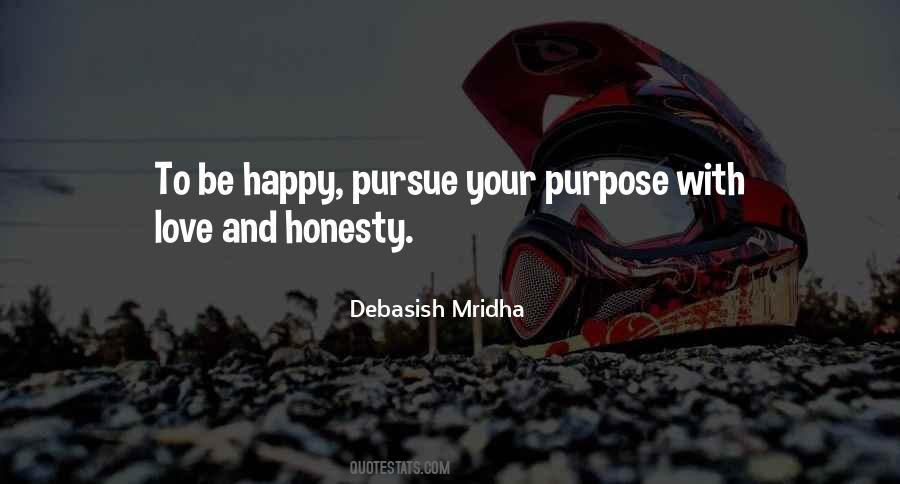 Purpose And Happiness Quotes #199439