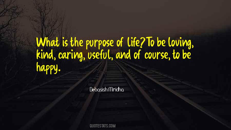 Purpose And Happiness Quotes #200814