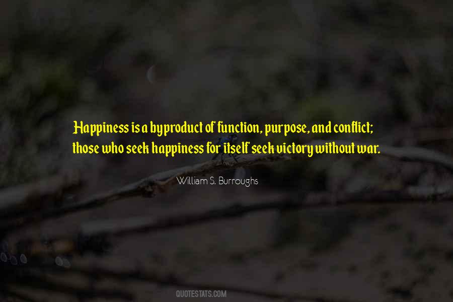Purpose And Happiness Quotes #514792