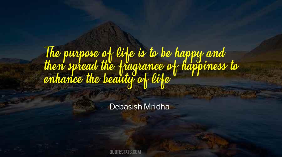 Purpose And Happiness Quotes #714966