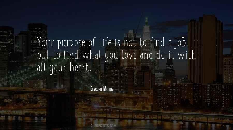 Purpose And Happiness Quotes #834257