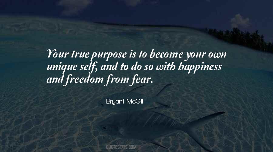 Purpose And Happiness Quotes #952671