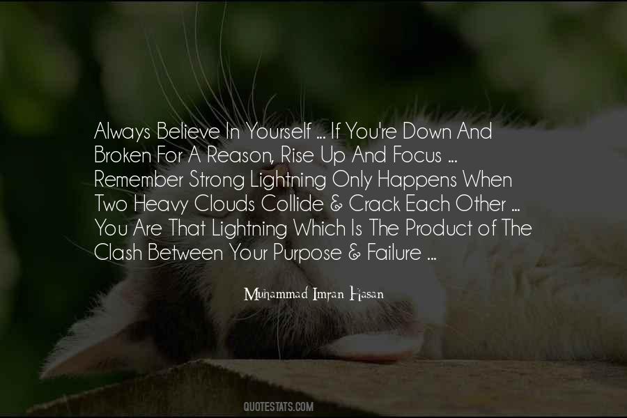 Purpose And Reason Quotes #1076984