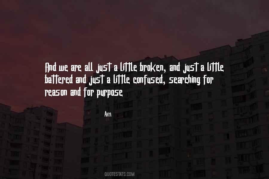 Purpose And Reason Quotes #141558