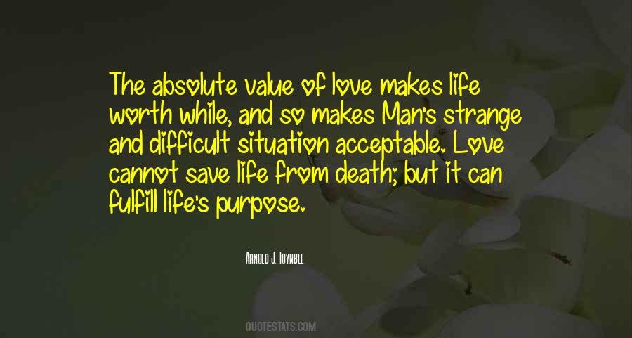 Purpose And Value Quotes #264