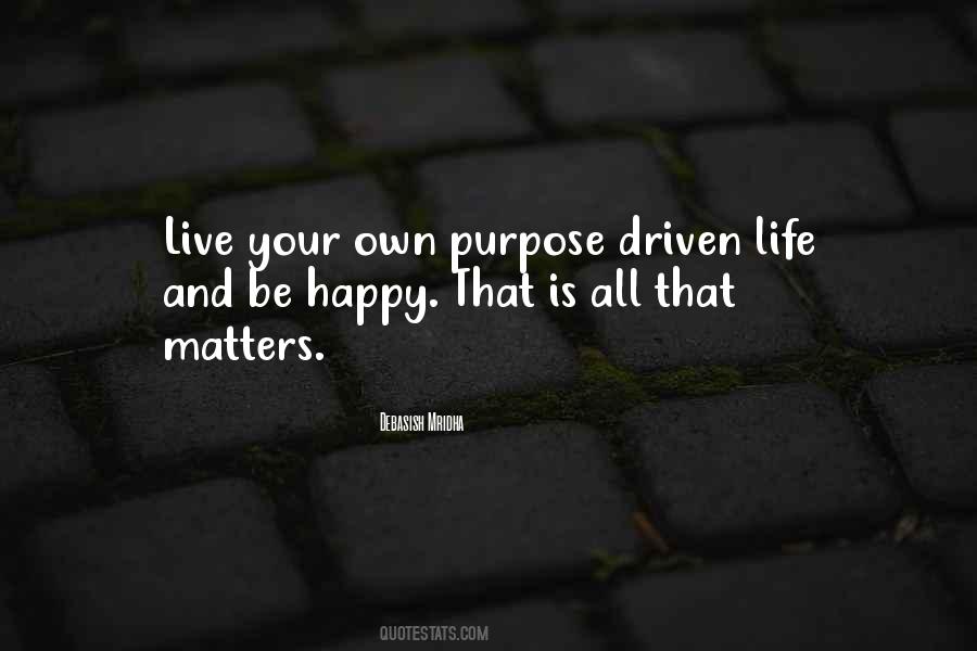 Purpose Driven Quotes #1776175