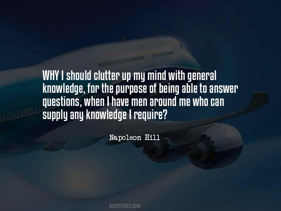 Purpose Of Knowledge Quotes #1023552