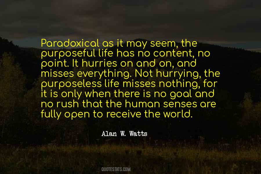 Purposeless Life Quotes #542824