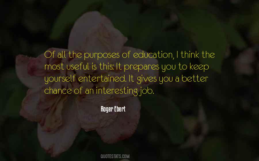Purposes Of Education Quotes #1756621