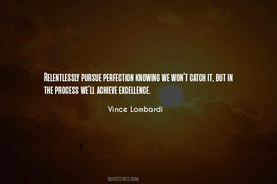Pursue Excellence Quotes #1547959