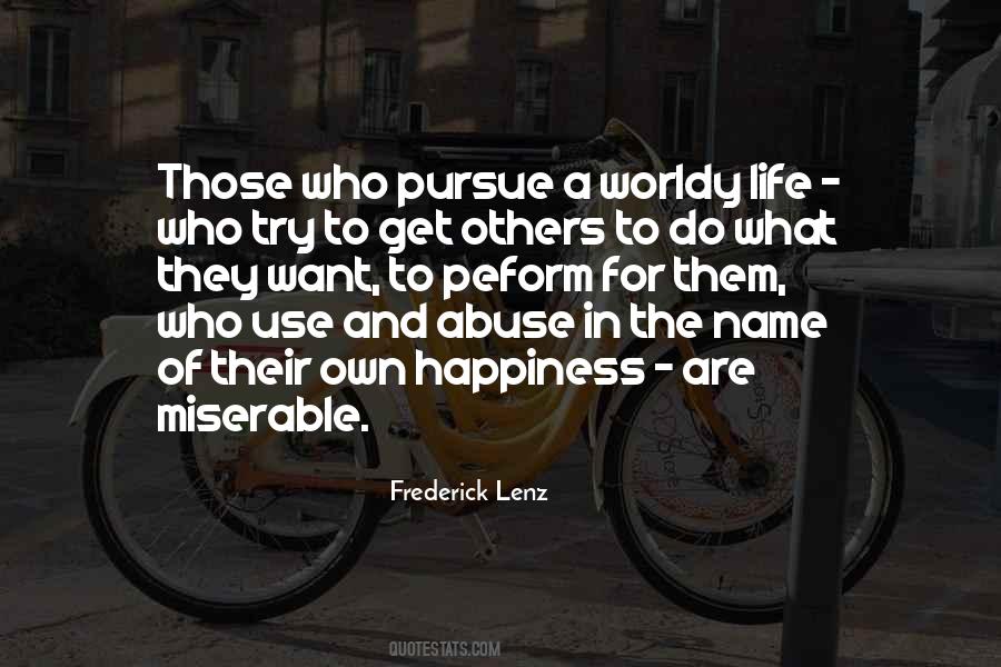 Pursue Happiness Quotes #1196418