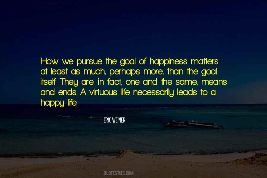 Pursue Happiness Quotes #1203331