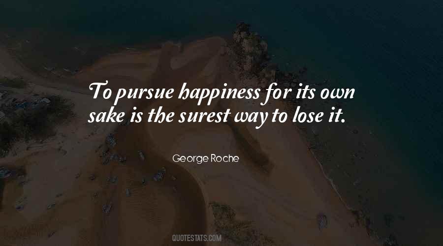 Pursue Happiness Quotes #1256232