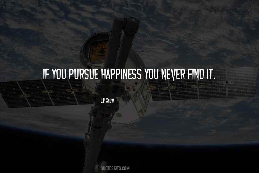 Pursue Happiness Quotes #1503070