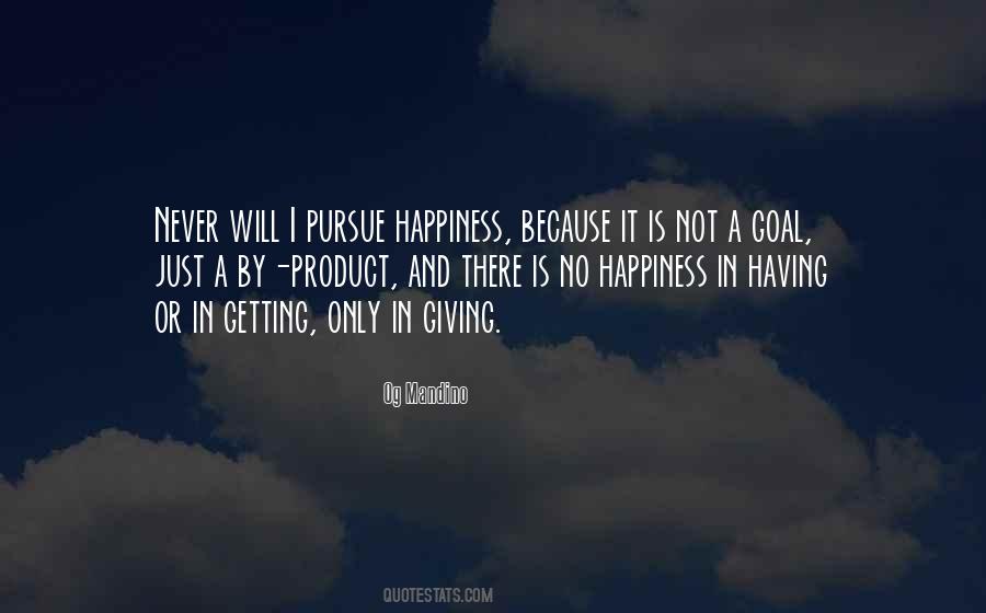 Pursue Happiness Quotes #1557506