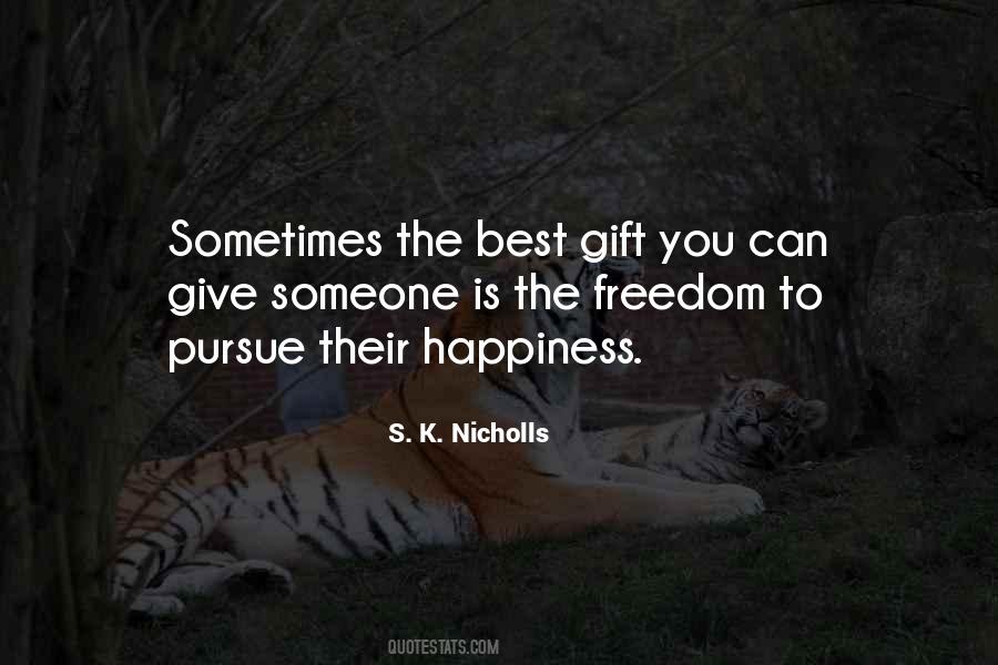 Pursue Happiness Quotes #219470