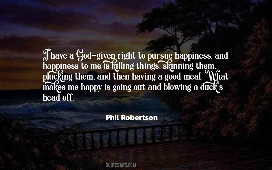 Pursue Happiness Quotes #304830