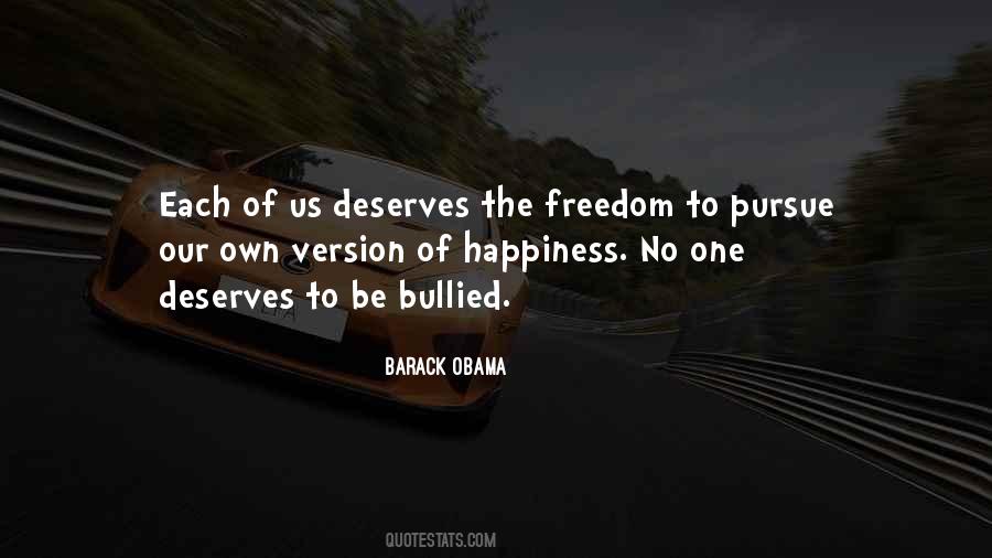 Pursue Happiness Quotes #320878