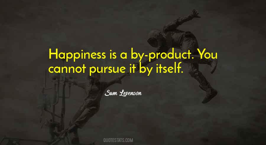 Pursue Happiness Quotes #39721