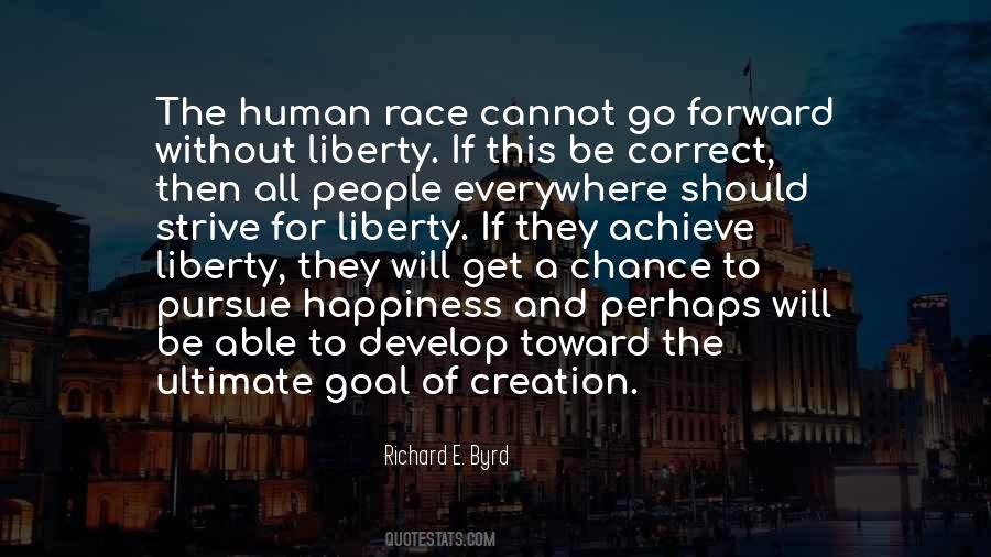 Pursue Of Happiness Quotes #1167988