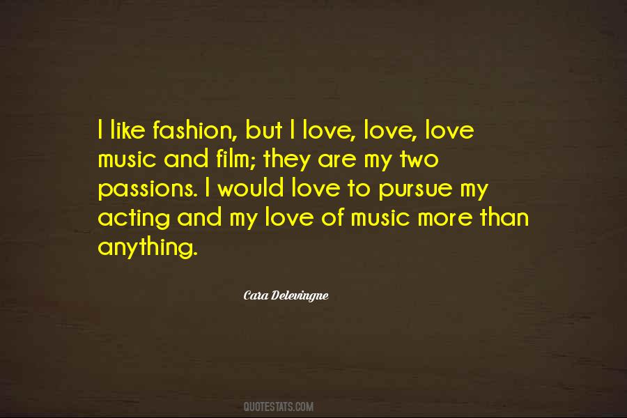 Pursue Your Passions Quotes #522809