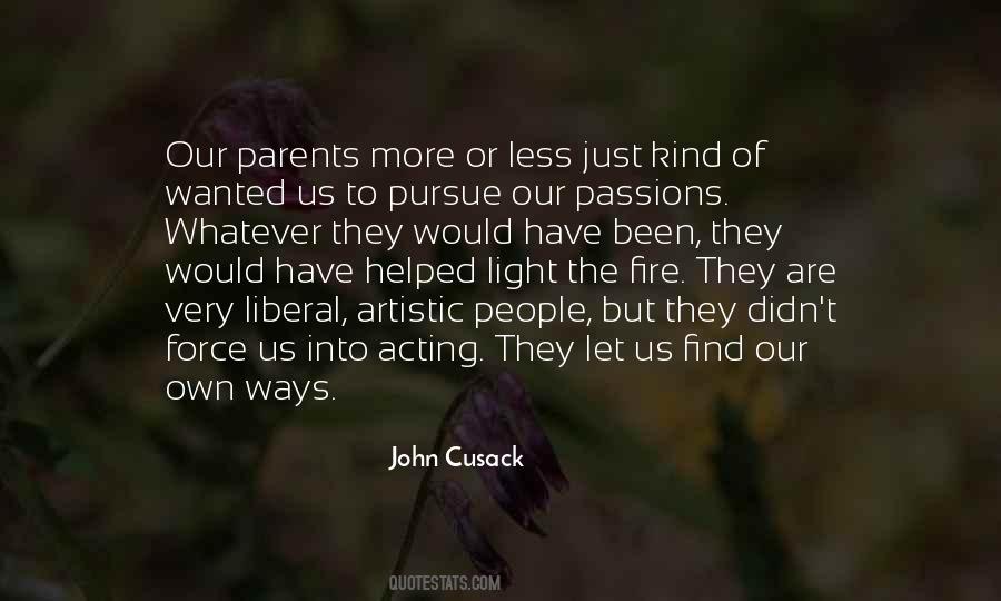 Pursue Your Passions Quotes #683378